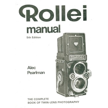 Rollei manual 5th edition the complete book of twin lens potography