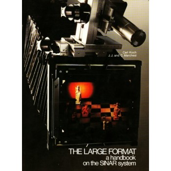 The large format a handbook on the sinar system